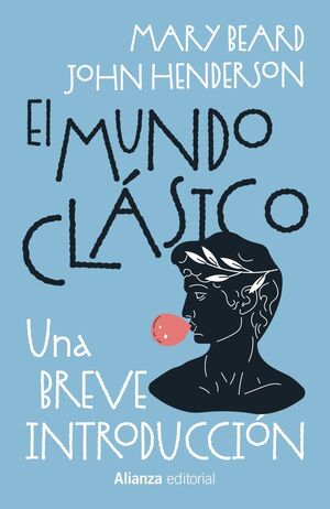 EL MUNDO CLÁSICO: UNA BREVE INTRODUCCIÓN