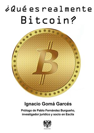 ¿QUÉ ES REALMENTE BITCOIN?