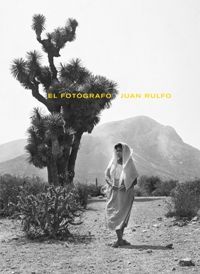 EL FOTÓGRAFO JUAN RULFO