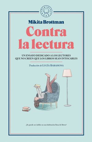 CONTRA LA LECTURA