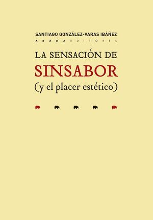 LA SENSACION DE SINSABOR (Y EL PLACER ESTETICO)