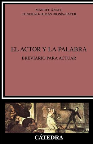 ACTOR Y LA PALABRA, EL