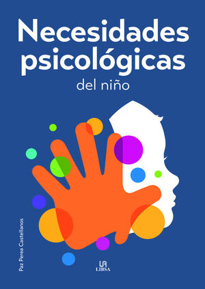 NECESIDADES PSICOLOGICAS DEL NIÑO (TERAPIAS INTEGRALES)