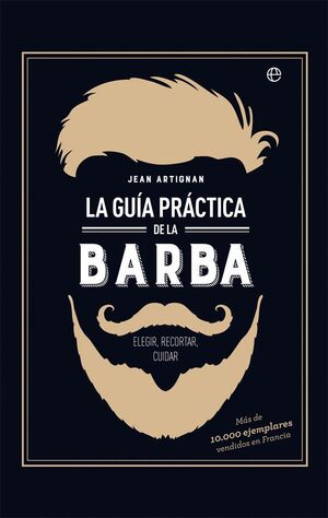 GUIA PRACTICA DE LA BARBA, LA