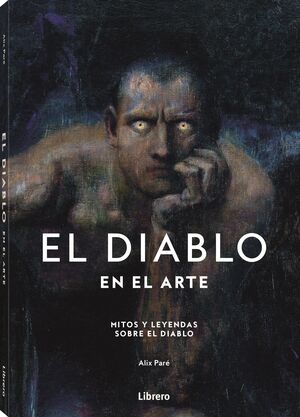 DIABLO EN EL ARTE MITOS Y LEYENDAS SOBRE EL DIABLO